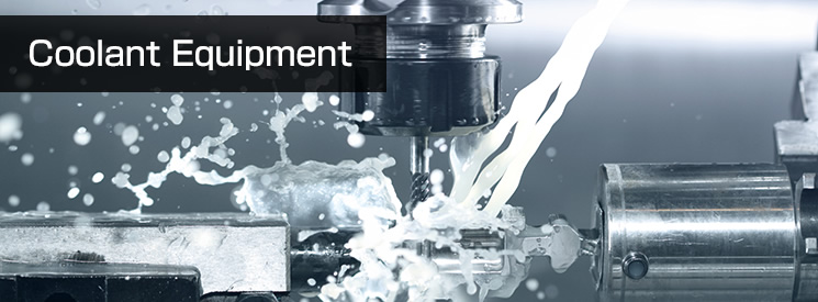 Coolant Equipment