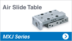 Air Slide Table MXJ Series